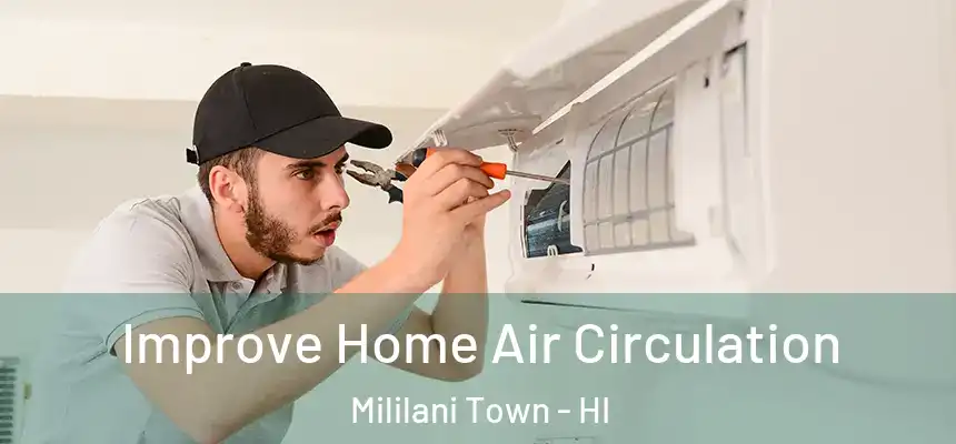  Improve Home Air Circulation Mililani Town - HI