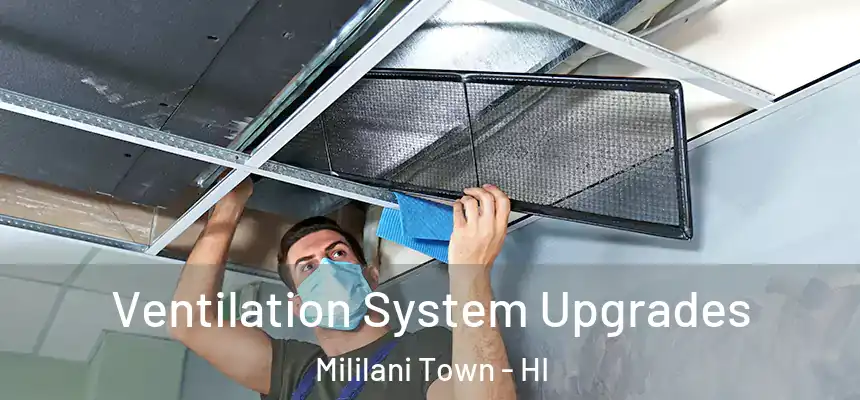  Ventilation System Upgrades Mililani Town - HI